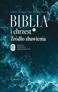 Okładka książki Biblia i chrzest. Źródło zbawienia