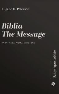 Okładka książki Biblia The Message. Dzieje Apostolskie