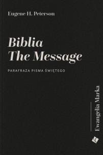 Okładka książki Biblia The Message - Ewangelia Marka