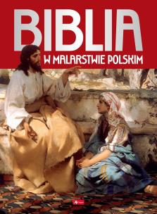 Okładka książki Biblia w malarstwie polskim wyd. 2025