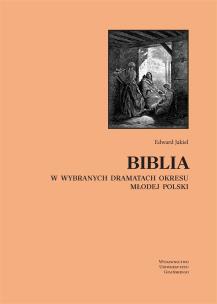 Okładka książki Biblia w wybranych dramatach okresu Młodej Polski