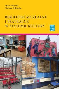 Okładka książki Biblioteki muzealne i teatralne w systemie kultury