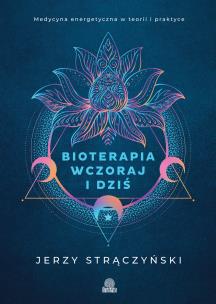 Okładka książki Bioterapia wczoraj i dziś