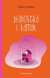 Błahostka i kamyk - uszkodzone. Autor: Ewa Nowak. Multiszop.pl Okładka książki Błahostka i kamyk - uszkodzone