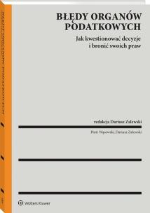 Okładka książki Błędy organów podatkowych a prawa podatnika. Analiza prawna i praktyczna
