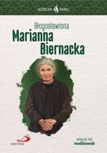 Błogosławiona Marianna Biernacka. Autor: Małgorzata Strzelec, Sylwia Kanak. Multiszop.pl Okładka książki Błogosławiona Marianna Biernacka