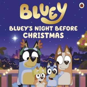 Bluey Bluey's Night Before Christmas wer. angielska. Autor: Bluey. Multiszop.pl Okładka książki Bluey Bluey's Night Before Christmas wer. angielska