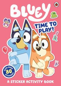 Bluey Time to Play Sticker Activity wer. angielska. Autor: Bluey. Multiszop.pl Okładka książki Bluey Time to Play Sticker Activity wer. angielska