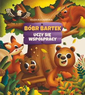 Okładka książki Bóbr Bartek uczy się współpracy