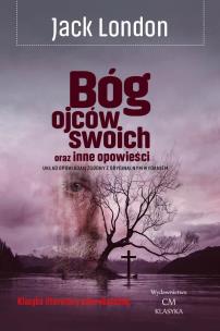 Okładka książki Bóg ojców swoich oraz inne opowieści