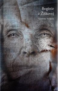 Boginie z Zitkovej. Autor: Katerina Tuckova. Multiszop.pl Okładka książki Boginie z Zitkovej