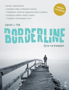 Okładka książki Borderline. Życie na krawędzi