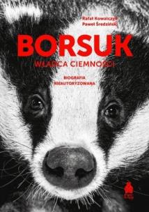 Borsuk. Władca ciemności. Autor: Paweł Średziński, Kowalczyk Rafał. Multiszop.pl Okładka książki Borsuk. Władca ciemności