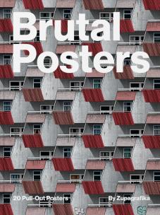 Okładka książki Brutal Posters. 20 Brutalist Pull-Out Posters