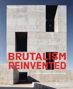Brutalism Reinvented wer. angielska. Autor: Agata Toromanoff. Multiszop.pl Okładka książki Brutalism Reinvented wer. angielska