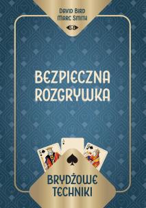 Okładka książki Brydżowe techniki. Bezpieczna rozgrywka