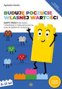 Buduję poczucie własnej wartości. Autor: Agnieszka Kolanko. Multiszop.pl Okładka książki Buduję poczucie własnej wartości