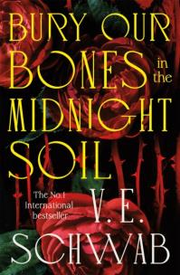 Okładka książki Bury Our Bones in the Midnight Soil