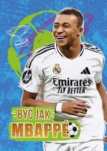 Okładka książki Być jak Mbappe