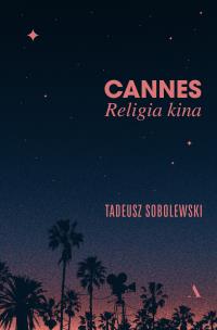 Okładka książki Cannes. Religia kina