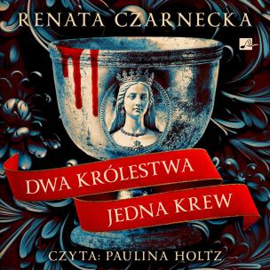 Okładka książki CD MP3 Dwa królestwa, jedna krew