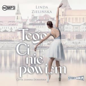 Okładka książki CD MP3 Tego Ci nie powiem