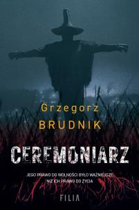 Ceremoniarz. Autor: Grzegorz Brudnik. Multiszop.pl Okładka książki Ceremoniarz