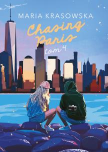 Chasing Paris Tom 4. Autor: Maria Krasowska. Multiszop.pl Okładka książki Chasing Paris Tom 4