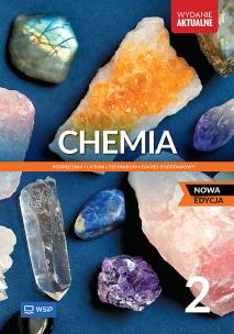 Chemia LO 2 Podr. ZP 2025 WSIP. Autor:   Praca zbiorowa. Multiszop.pl Okładka książki Chemia LO 2 Podr. ZP 2025 WSIP