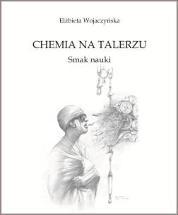 Okładka książki Chemia na talerzu. Smak nauki