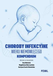 Okładka książki Choroby infekcyjne wieku niemowlęcego
