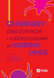 Choroby pasożytnicze i odkleszczowe w kardiologii. Autor: Maciej Siński, Lewandowski Jacek, Edward Siński. Multiszop.pl Okładka książki Choroby pasożytnicze i odkleszczowe w kardiologii