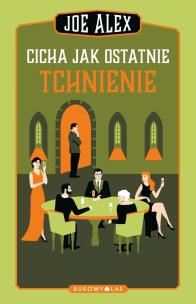 Okładka książki Cicha jak ostatnie tchnienie