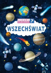 Okładka książki Ciekawe, dlaczego? Wszechświat