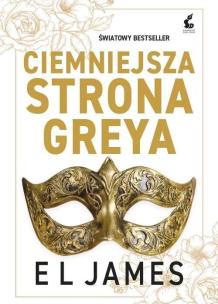 Okładka książki Ciemniejsza strona Greya