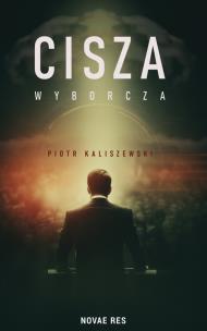 Okładka książki Cisza wyborcza
