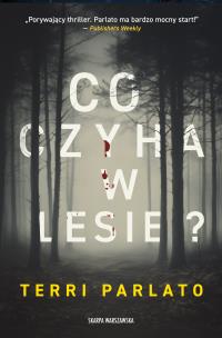Okładka książki Co czyha w lesie?