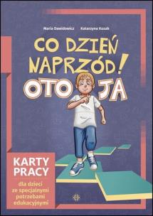 Co dzień naprzód! Oto ja. Autor: Maria Dawidowicz, Kozak Katarzyna. Multiszop.pl Okładka książki Co dzień naprzód! Oto ja