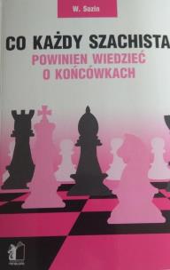 Okładka książki Co każdy szachista powinien wiedzieć o końcówkach
