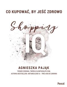 Okładka książki Co kupować by jeść zdrowo Shopping IQ - uszkodzone