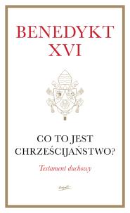 Okładka książki Co to jest chrześcijaństwo? (miękka oprawa)
