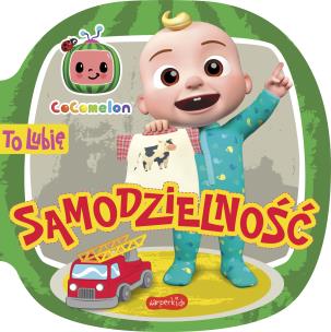 Cocomelon. To lubię. Samodzielność. Autor: Kinga Tajgreber. Multiszop.pl Okładka książki Cocomelon. To lubię. Samodzielność