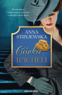 Córka Racheli. Autor: Anna Stryjewska. Multiszop.pl Okładka książki Córka Racheli