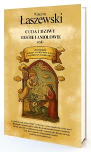 Okładka książki Cuda i dziwy, bestie i aniołowie