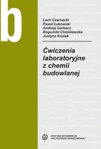 Ćwiczenia laboratoryjne z chemii budowlanej. Autor:   Praca zbiorowa. Multiszop.pl Okładka książki Ćwiczenia laboratoryjne z chemii budowlanej
