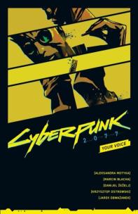 Cyberpunk 2077: Your Voice. Autor: Aleksandra Motyka. Multiszop.pl Okładka książki Cyberpunk 2077: Your Voice