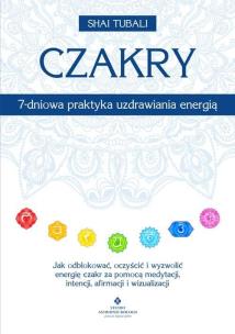 Okładka książki Czakry - 7-dniowa praktyka uzdrawiania energią