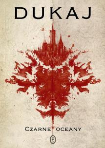 Czarne oceany. Autor: Jacek Dukaj. Multiszop.pl Okładka książki Czarne oceany