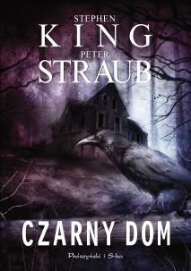 Czarny dom. Autor: King Stephen, PETER STRAUB. Multiszop.pl Okładka książki Czarny dom