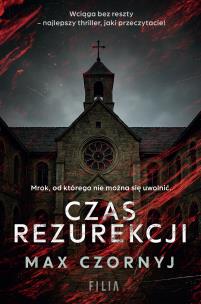 Czas rezurekcji. Autor: Max Czornyj. Multiszop.pl Okładka książki Czas rezurekcji